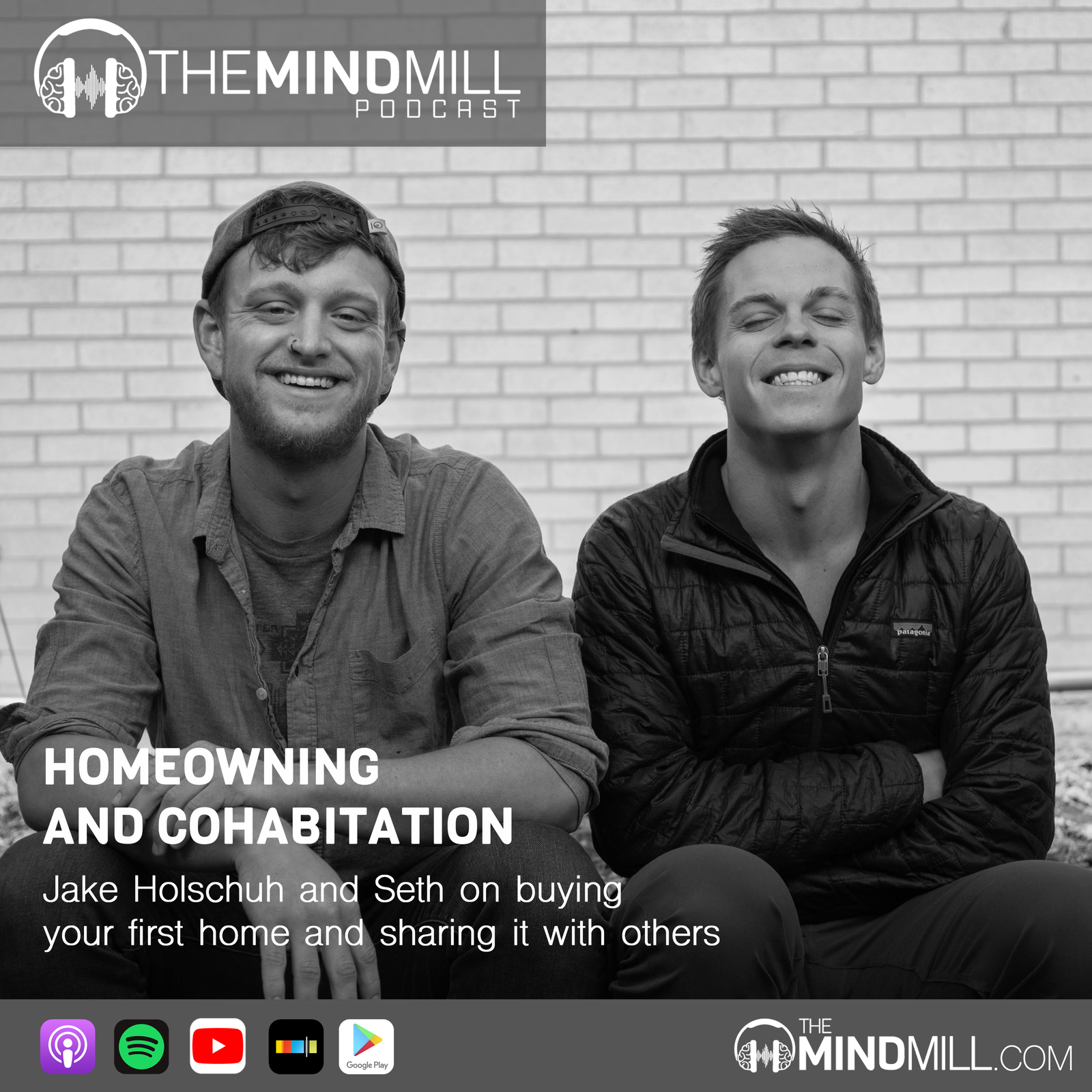 #32: Jake Holschuh and Seth | Home-Owning And Cohabitation, Buying Your First Home and Sharing it with Others.